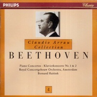 Philips Claudio Arrau Collection : Arrau Volume 04 - Beethoven Concertos 1 & 2